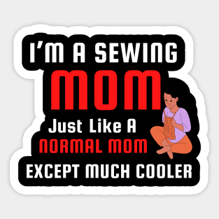 I’m a sewing mom Sticker